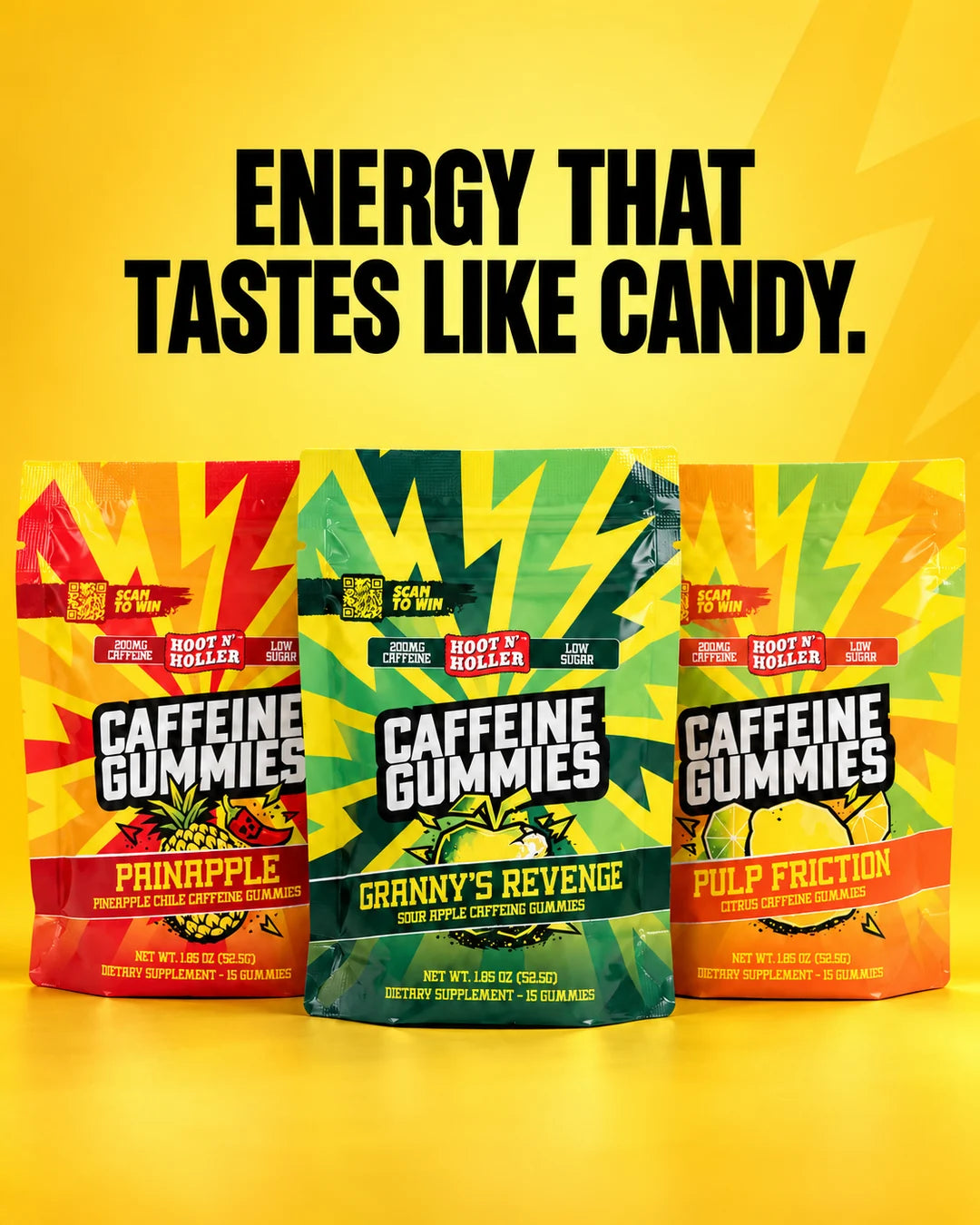 Painapple, Granny's Revenge and Pulp Friction caffeine gummy bags under the headline Energy that tastes like candy